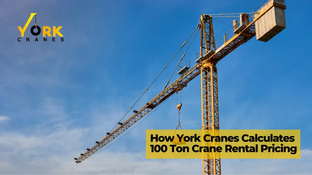100 ton crane operated by York Cranes for a heavy lifting project with crane hire charges in Hyderabad based on lift requirements and site conditions