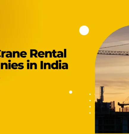 best 5 Crane Rental Companies in India