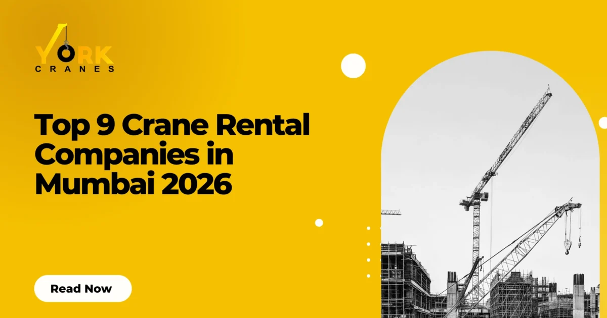 Top crane rental companies in Mumbai in 2026 offer different crane types and lifting services for construction and industrial projects.